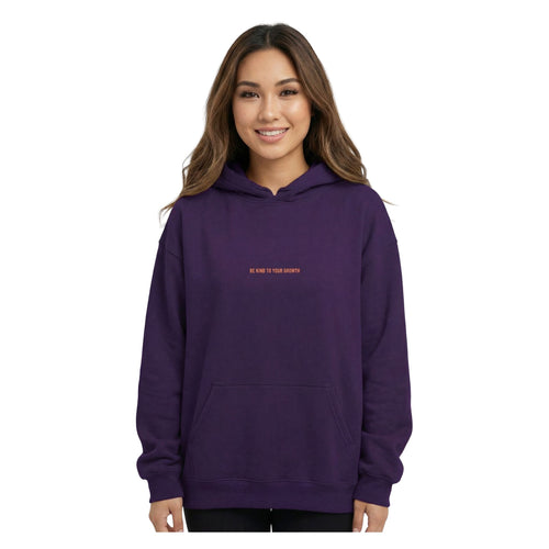 Be Kind to Your Growth unisex hoodie front design with inspirational lettering and minimalist style